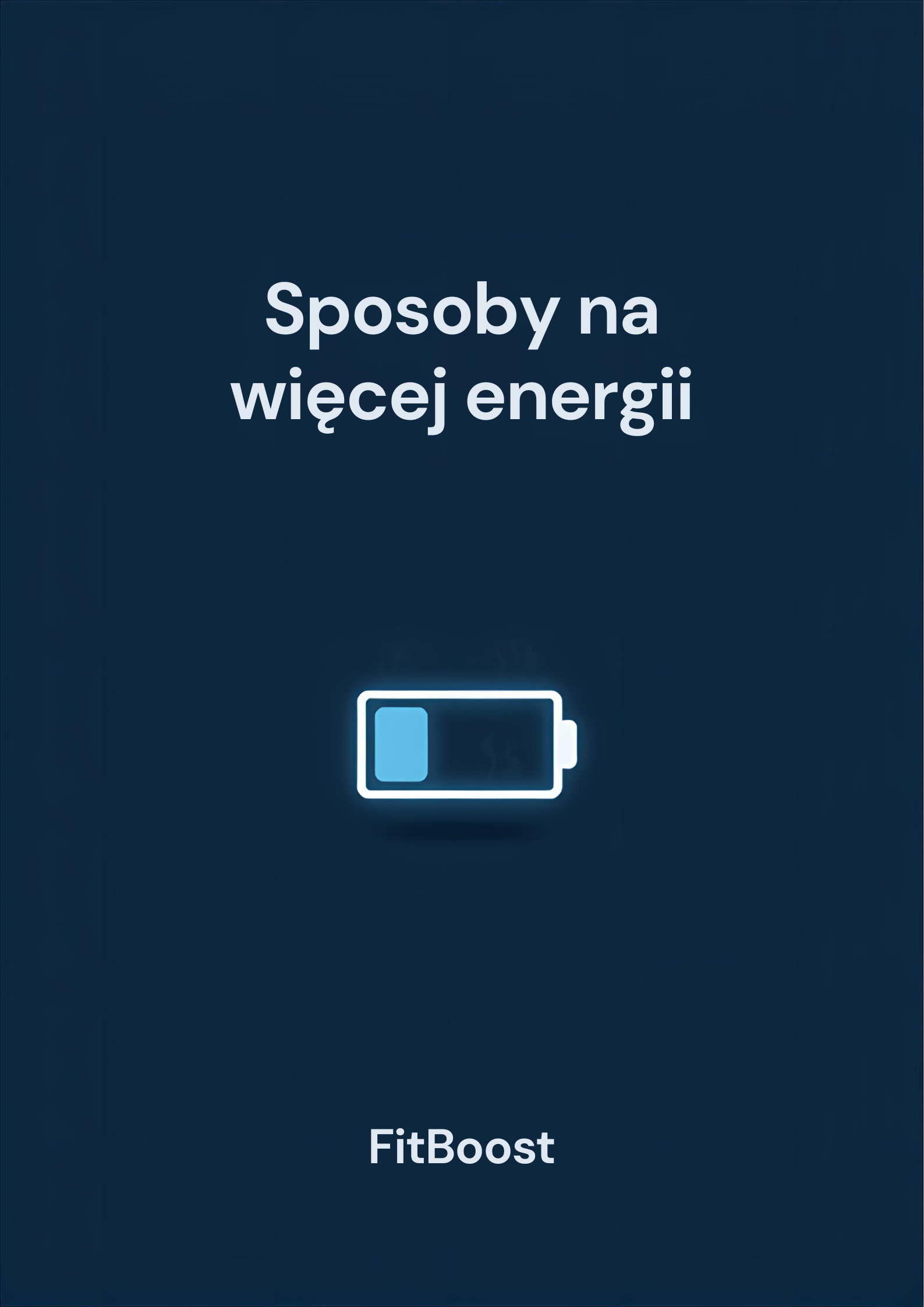 Sposoby na więcej energii