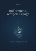 Jak jeść aby poczuć ulgę